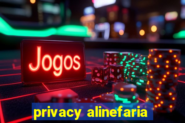 privacy alinefaria